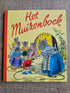 Vintage kinderboek Het Muizenboek van Clinge Doorenbos, uitgave Mulder Holland, jaren 80, in nette staat.