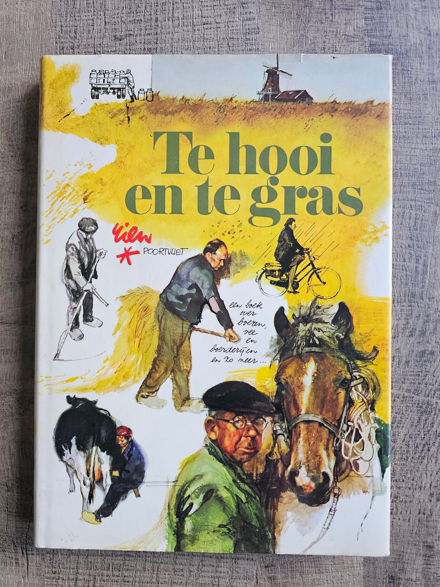 Hardcover boek Te hooi en te gras van Rien Poortvliet met illustraties en persoonlijke notities