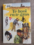 Te hooi en te gras boek | Rien Poortvliet hardcover